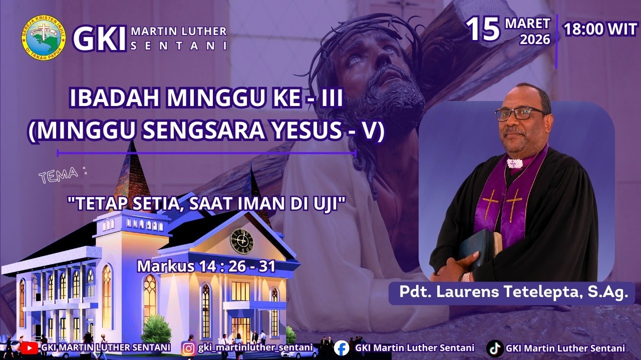 IBADAH MINGGU SENGSARA - V. || 15 MARET  2026 || JAM 18.00 WIT || JEMAAT GKI MARTIN LUTHER SENTANI.