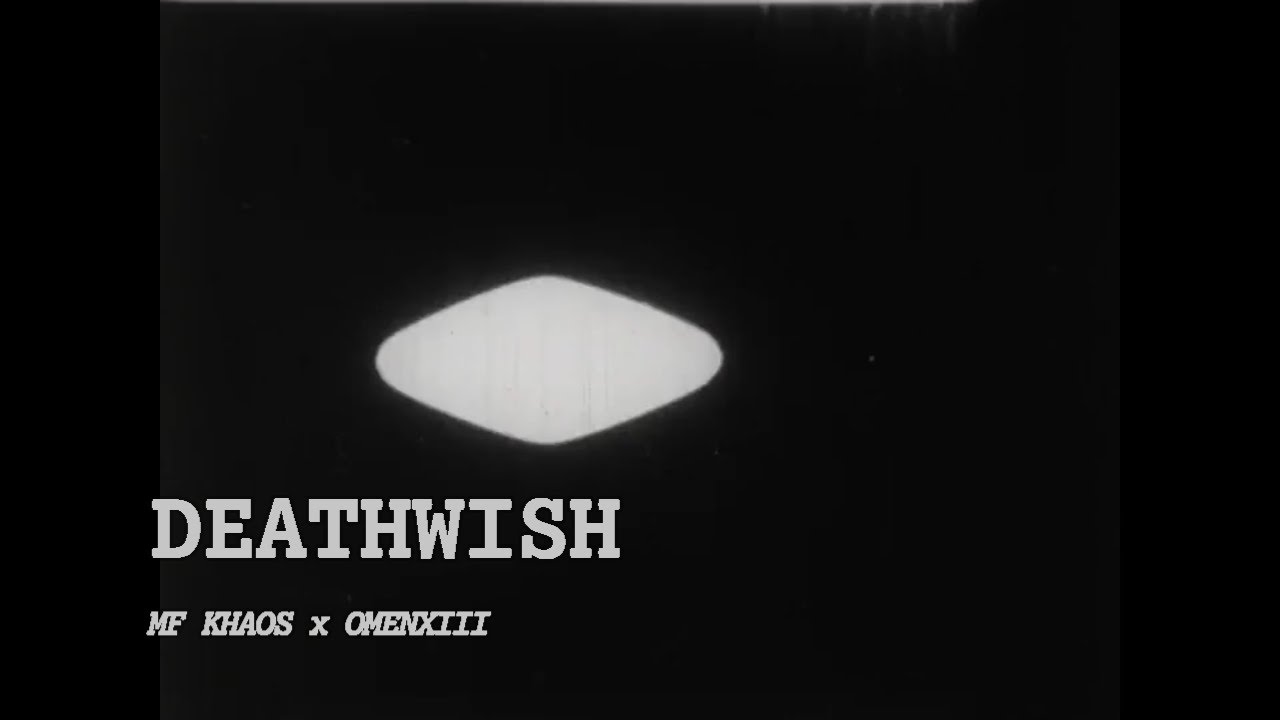 DEATHWISH - MF Khaos x OmenXIII Lyric Video