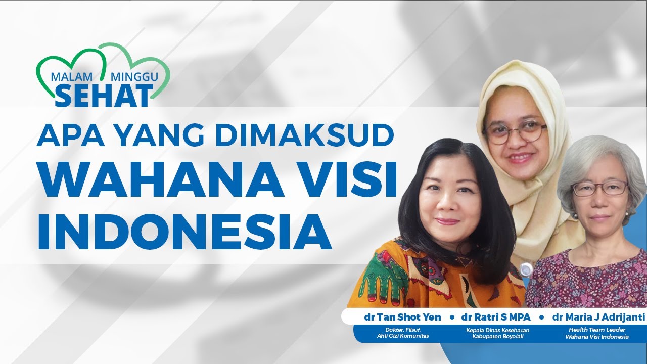 Apa Itu Wahana Visi Indonesia? Begini Penjelasannya
