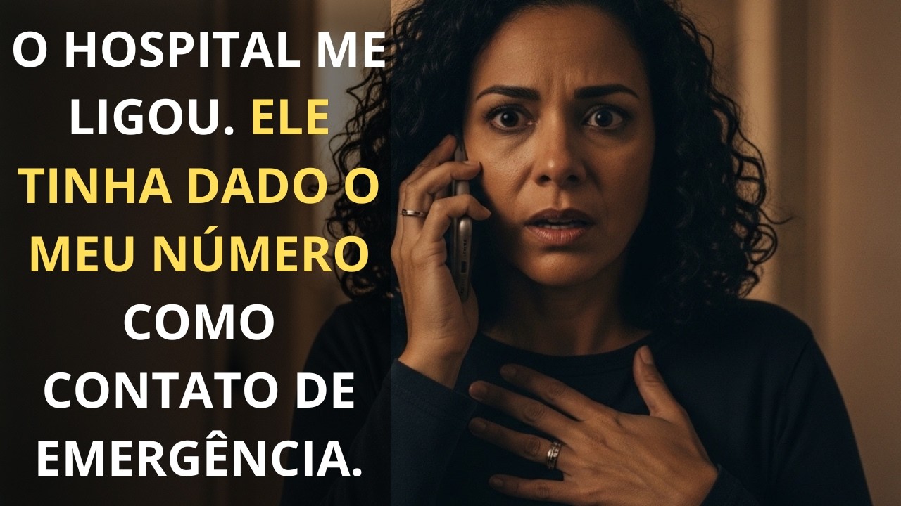 Recebi uma ligação do hospital — ele tinha dado o meu número como contato de emergência