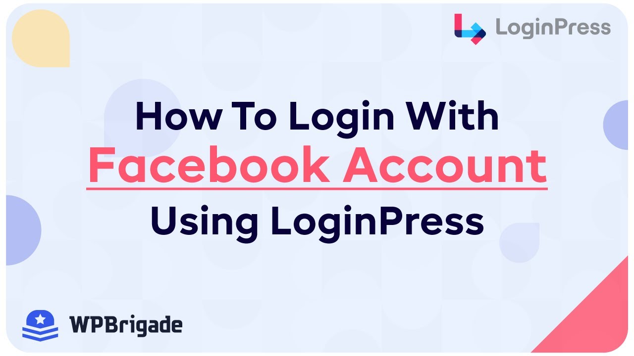 How To Login With Facebook Account Using LoginPress Add-On: Social Login - LoginPress