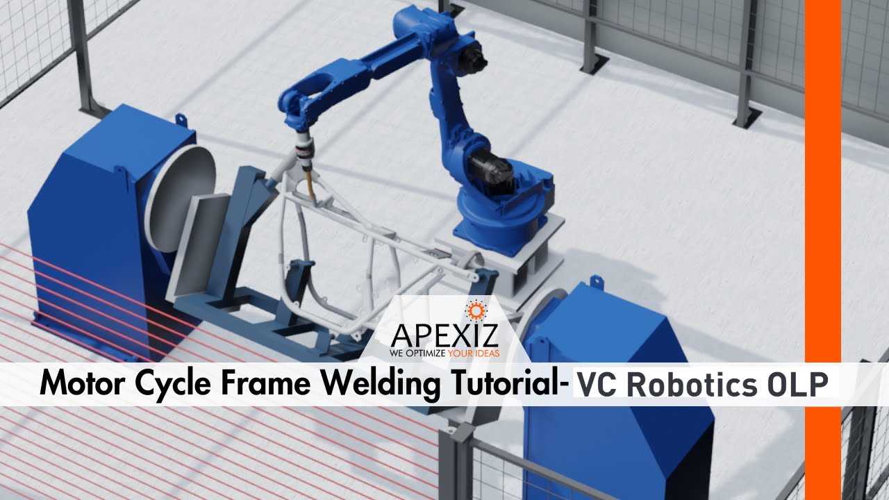 Motorcycle Frame Welding  Tutorial |VC OLP Software | APEXIZ