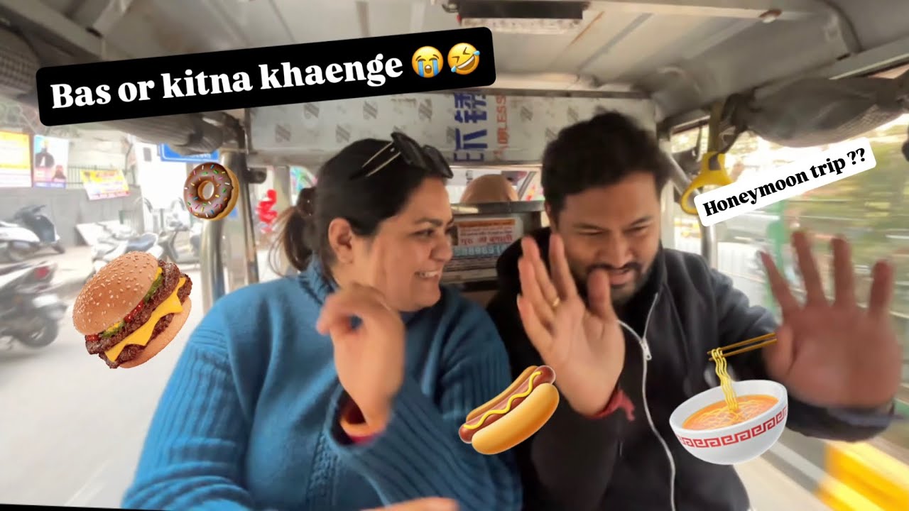 Delhi me humne kya kya khaya 😳😳 honeymoon trip ??? 