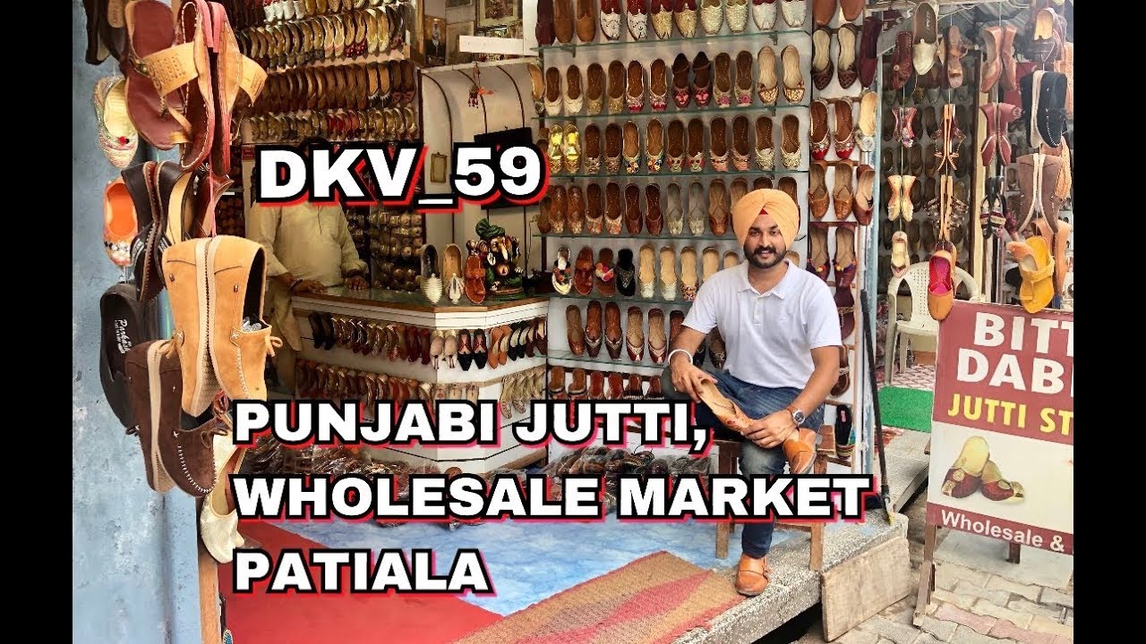 PUNJABI JUTTI || WHOLESALE ||MARKET || PATIALA || DAYAKARANVLOGS || DKV_59