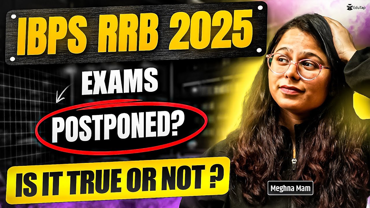 IBPS RRB Exam Dates 2025 Postponed? IBPS Calendar Update | IBPS RRB Notification Update 2025 |EduTap