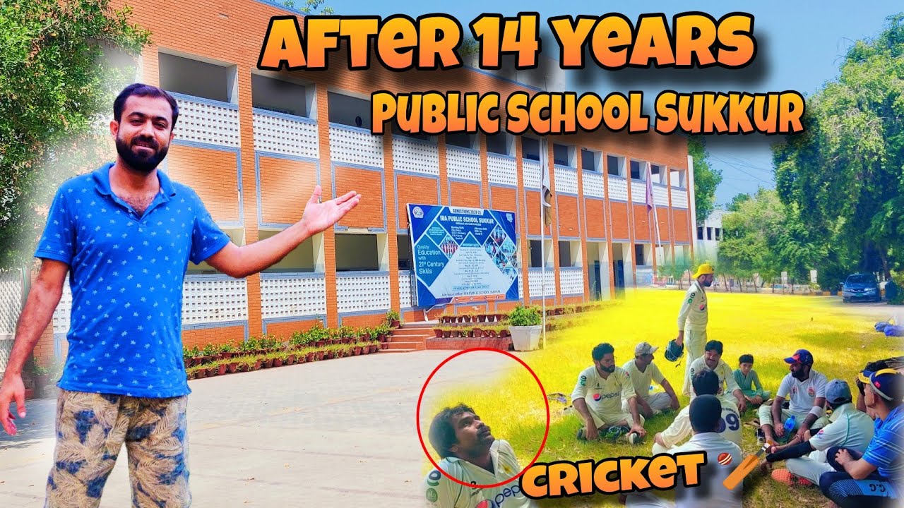 After 14 Years Visited Public School sukkur 🥰|| Cricket Bhe khaile ||