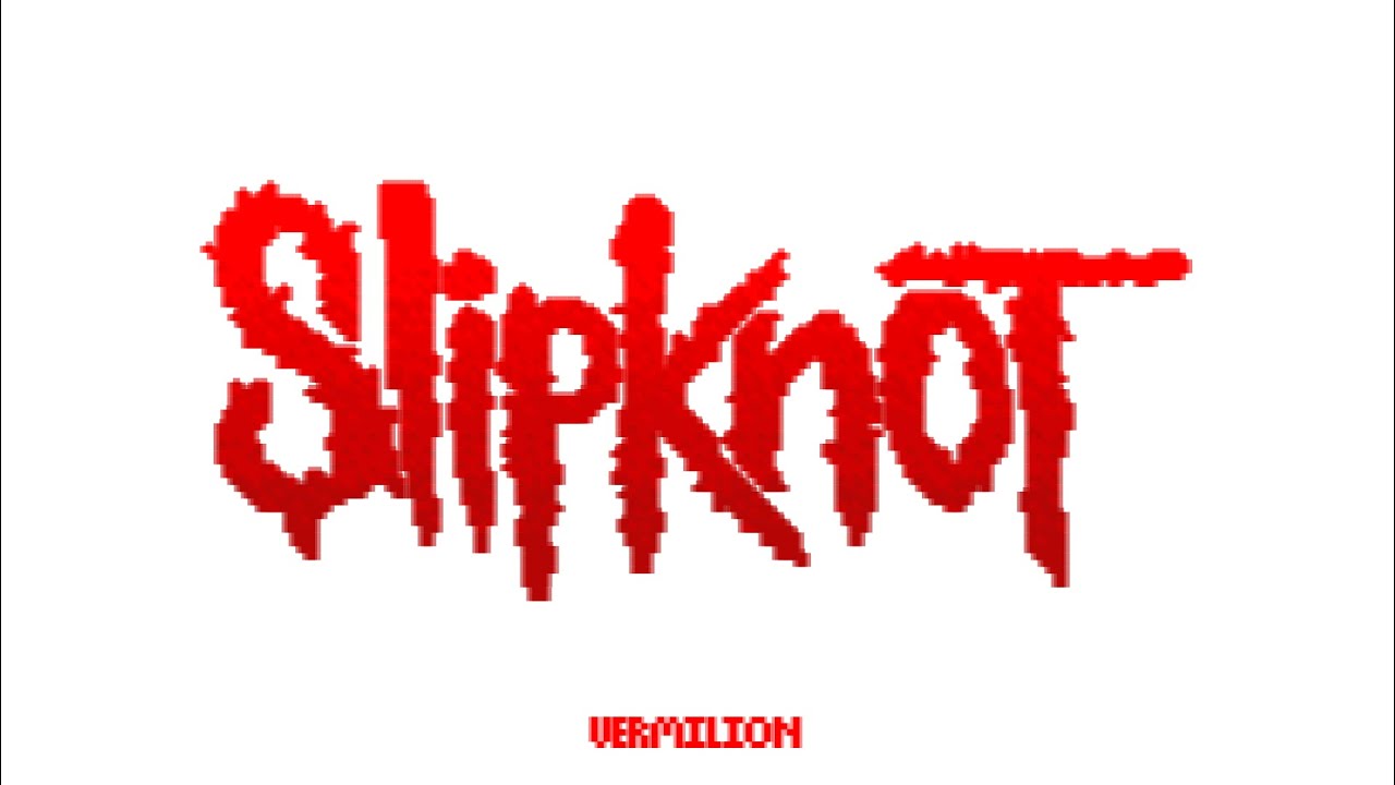 Slipknot - Vermilion. 8 bits. sin COPYRIGHT