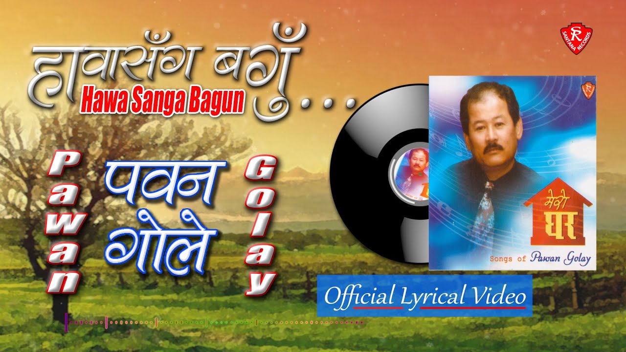 Hawa Sanga - Pawan Golay | Official Lyrical Video