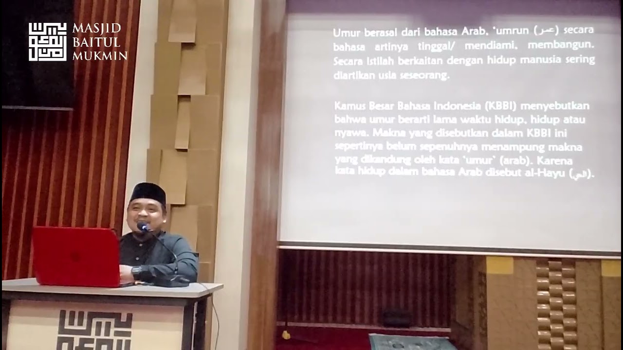 Al-Qur'an dan Hakikat Umur - Ust. Lasanova Humaidi Yusrian 
