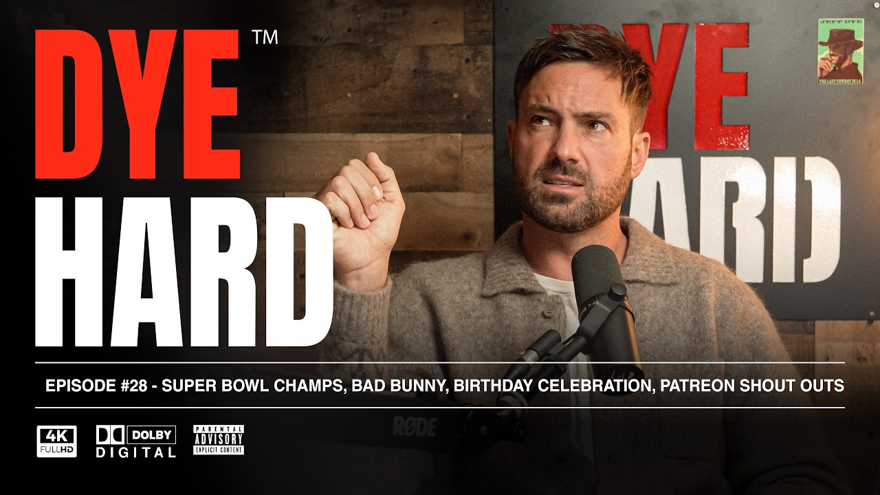 DYE HARD | EP 28 - Super Bowl Champs, Bad Bunny, Birthday Celebration, Patreon Shout Outs