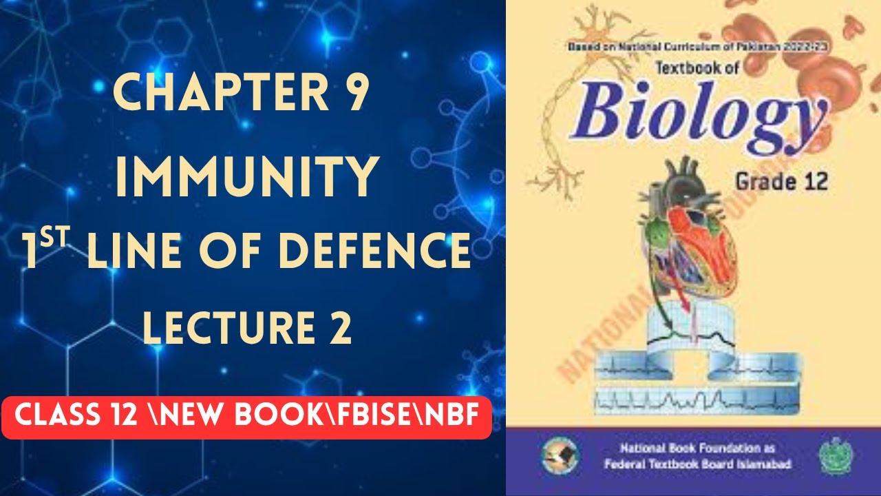 1st LINE OF DEFENCE | CHAPTER 9 | IMMUNITY |CLASS 12 |BIOLOGY |NBF 2025 |NEW BOOK FEDERAL BOARD 2025