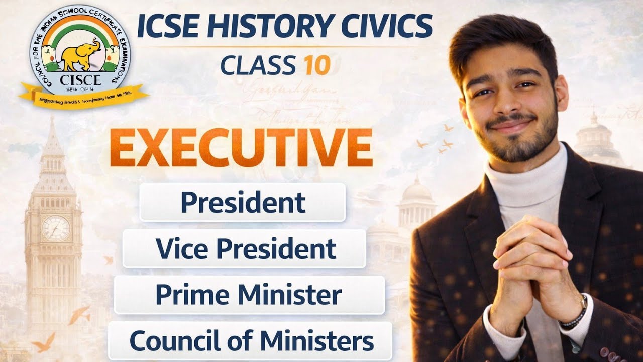 EXECUTIVE - PRESIDENT PM MINISTERS || ICSE HISTORY CIVICS PAPER || #justiceforicse#icsehistorycivics