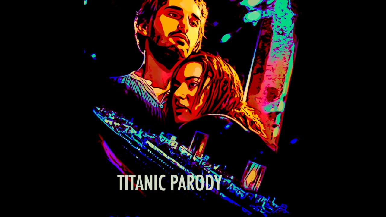 Titanic Parody