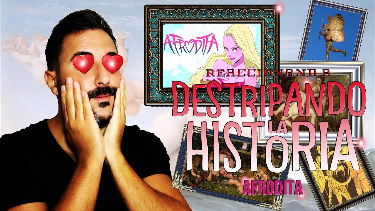 HISTORIADOR reaccionando a DESTRIPANDO LA HISTORIA: AFRODITA | La Bruma del Olimpo