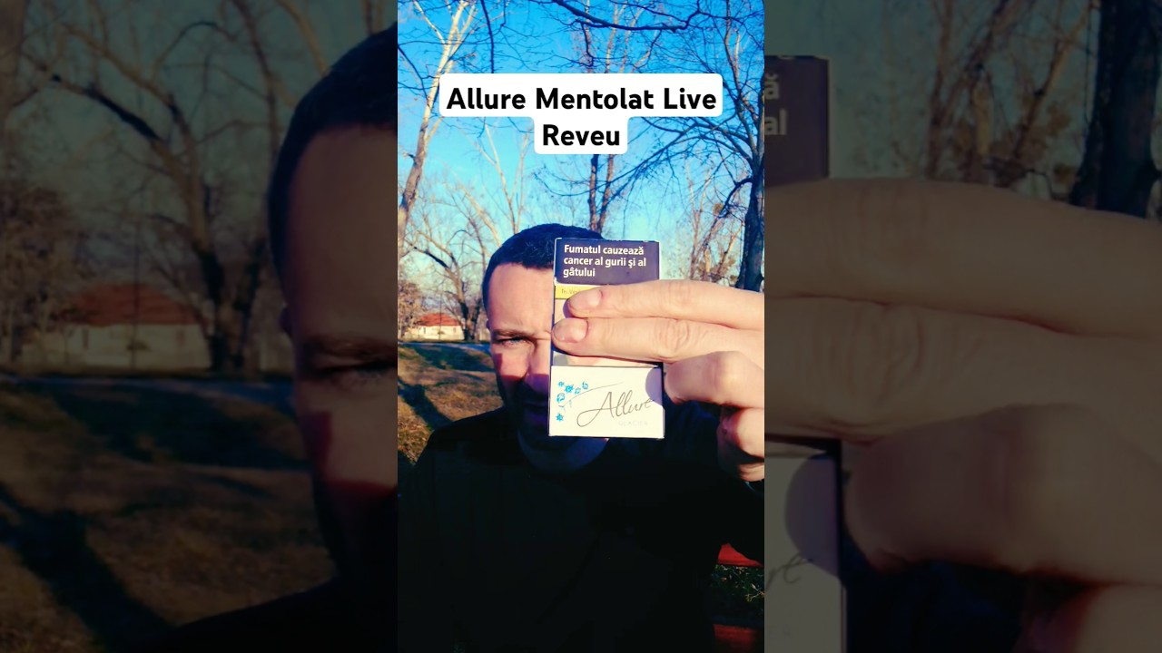 Allure Glacier / MENTOLAT un reveu așa pe scurt in timp ce fumez
