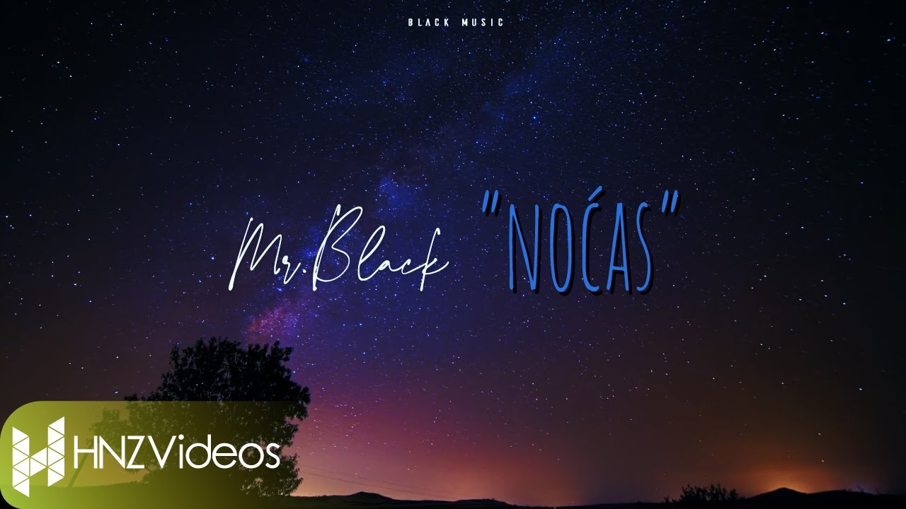 Mr.Black - Nocas (Official lyric video) 2020