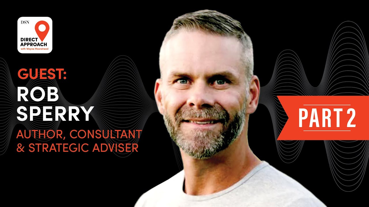 Ep. 113: Built to Last in Direct Selling with Rob Sperry (Part 2)