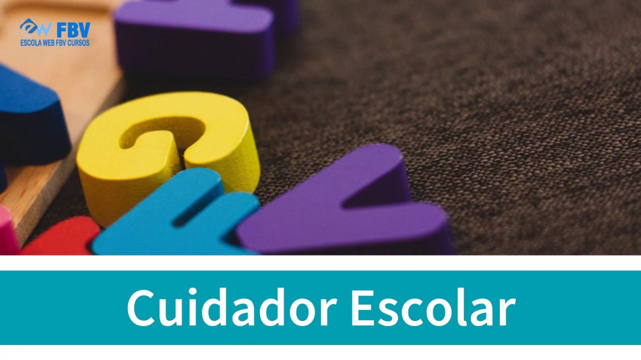 CURSO GRATUITO CUIDADOR ESCOLAR - AULA 05