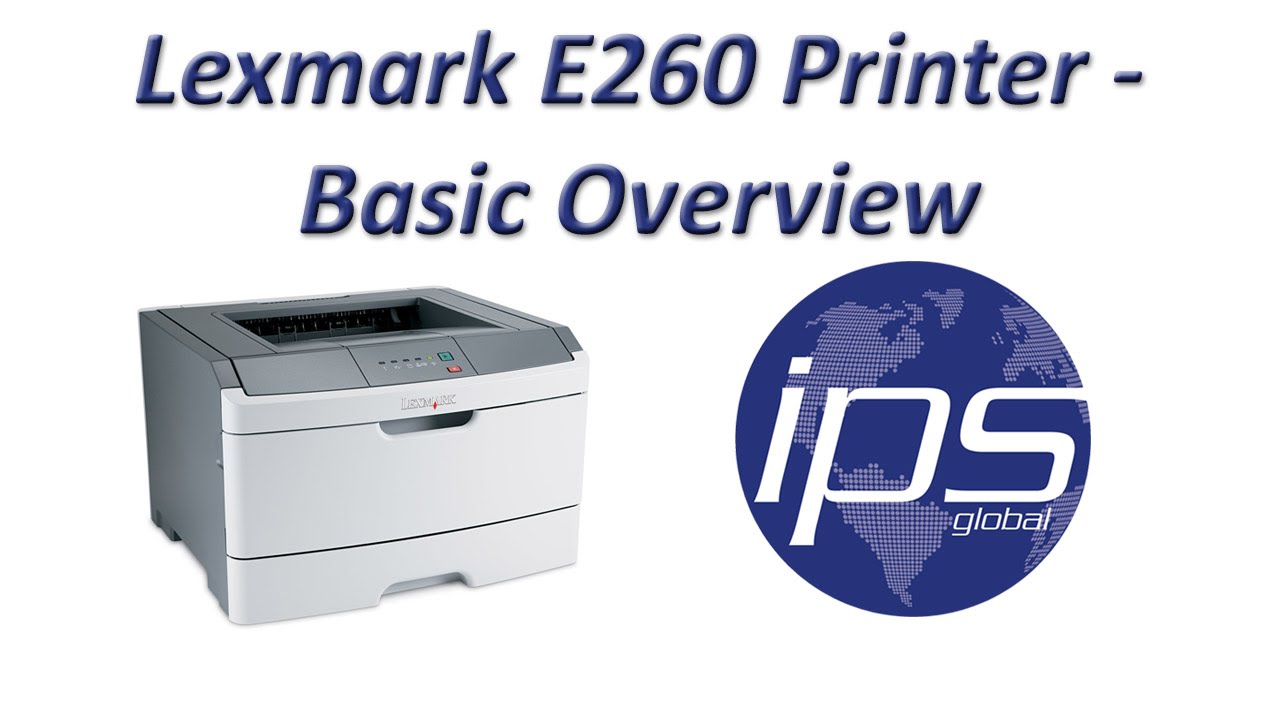 Lexmark E260 - Overview