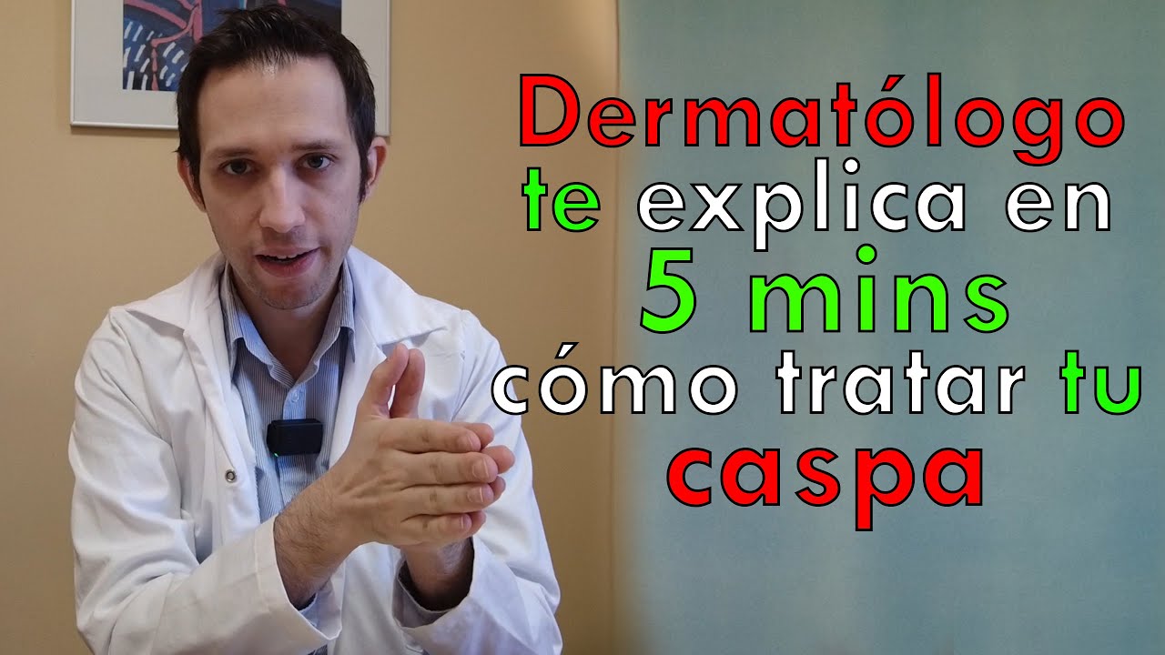DERMATÓLOGO te cuenta en 5 MINUTOS como CONTROLAR tu CASPA