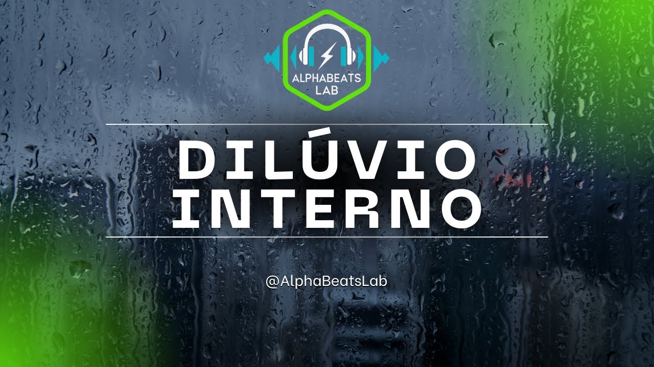 Dilúvio Interno (Trap Original) | AlphaBeats Lab – Oficial