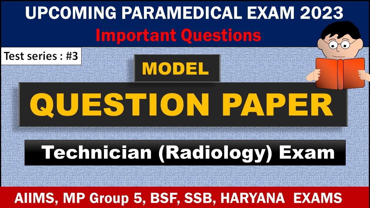 Model Question Paper 2023 || Radiographers & X-Ray Technician Exam  || Paramedical Exam 2023 ||