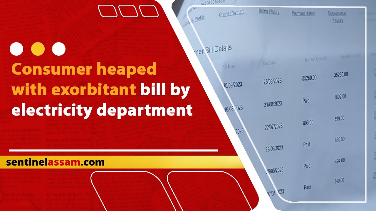 Consumer heaped with exorbitant bill by electricity department