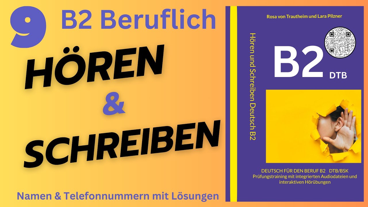 B2 Beruflich Hören und Schreiben Deutsch TEST für den Beruf B2 Telefonnummern & Namen mit Lösungen