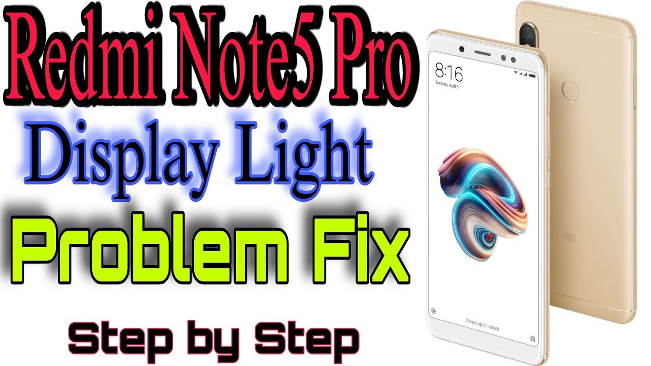 Redmi Note 5 Pro Display Light Solution || Redmi Note 5 Pro Backlight Problem Slove