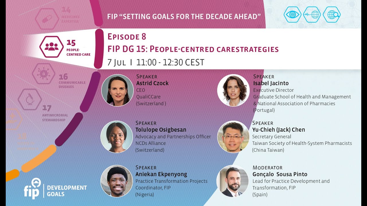 FIP “Setting goals for the decade ahead” | Episode 8 | FIP DG 15: People-centred care