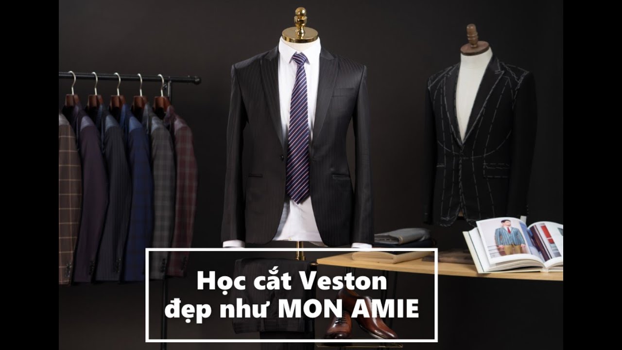 Học Cắt Veston Cùng Mon Amie | Hướng Dẫn Cắt Vest Nam| Mon Amie Veston