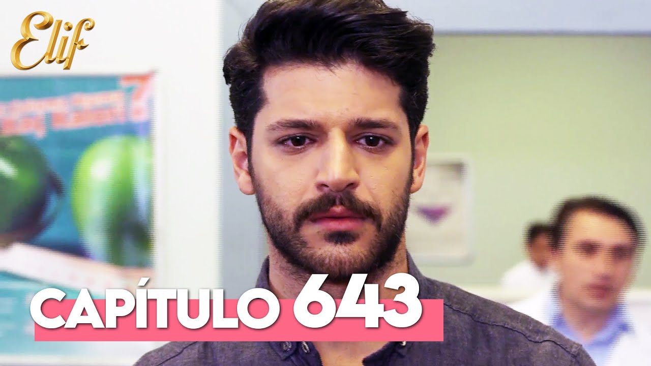Elif Tercera Temporada Capítulo 643 | Elif Capítulo 643