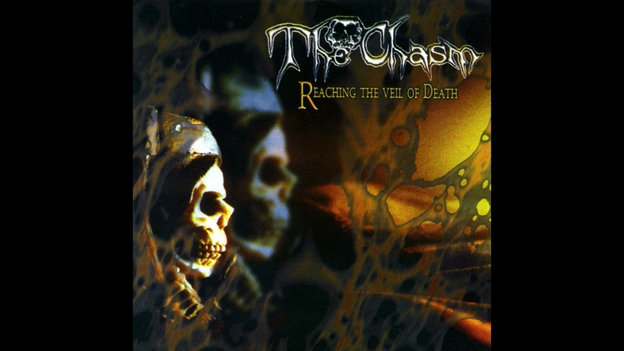 The Chasm - Reaching the Veil of Death (Full EP 2001)