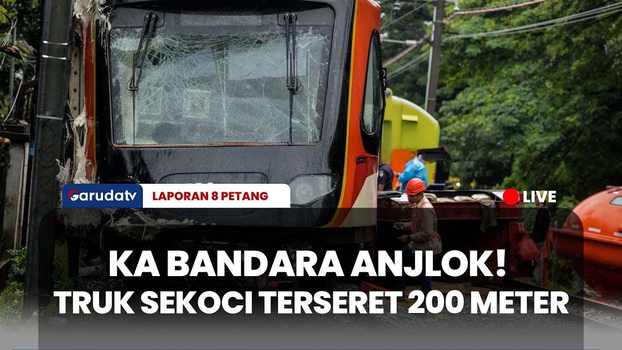 Detik-detik Mencekam! KA Bandara Soetta Anjlok Usai Tabrak Truk Sekoci I LAPORAN 8 PETANG