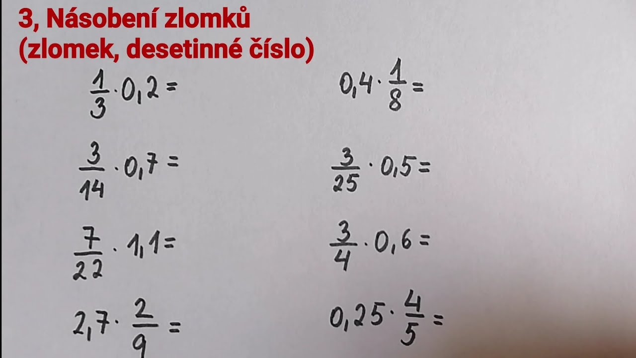3. Násobení zlomků (zlomek, desetinné číslo)