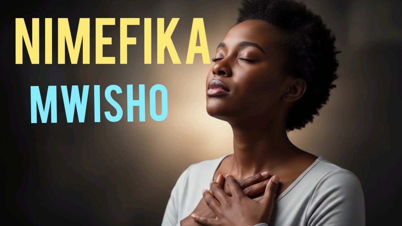 Nimefika Mwisho | Relaxing Swahili Gospel Worship Songs
