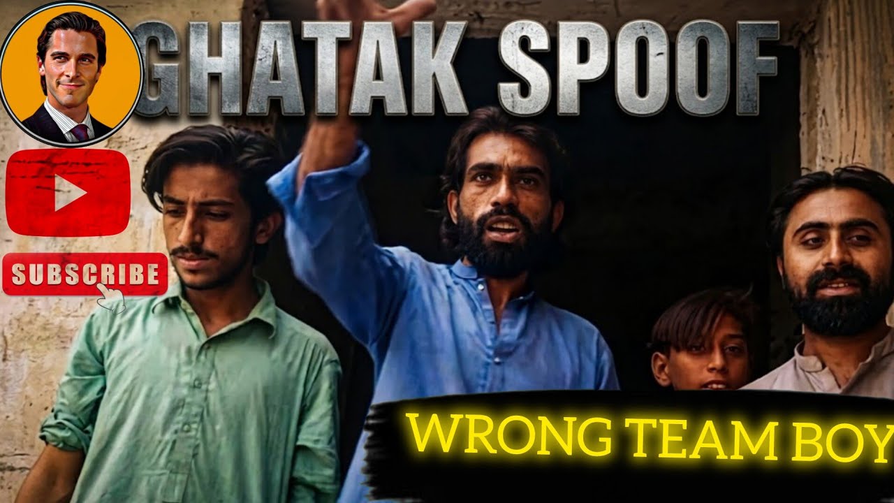 GHATAK MOVIE SPOOF/WRONG TEAM BOY/BEST SPOOF MOVIE 