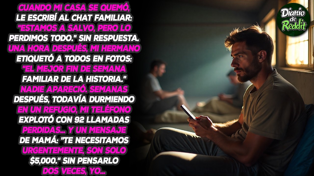 Cuando mi casa se incendió, escribí en el chat familiar: 