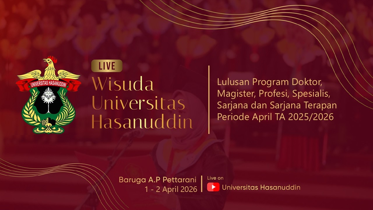 Wisuda Universitas Hasanuddin Periode April Tahun Akademik 2025/2026