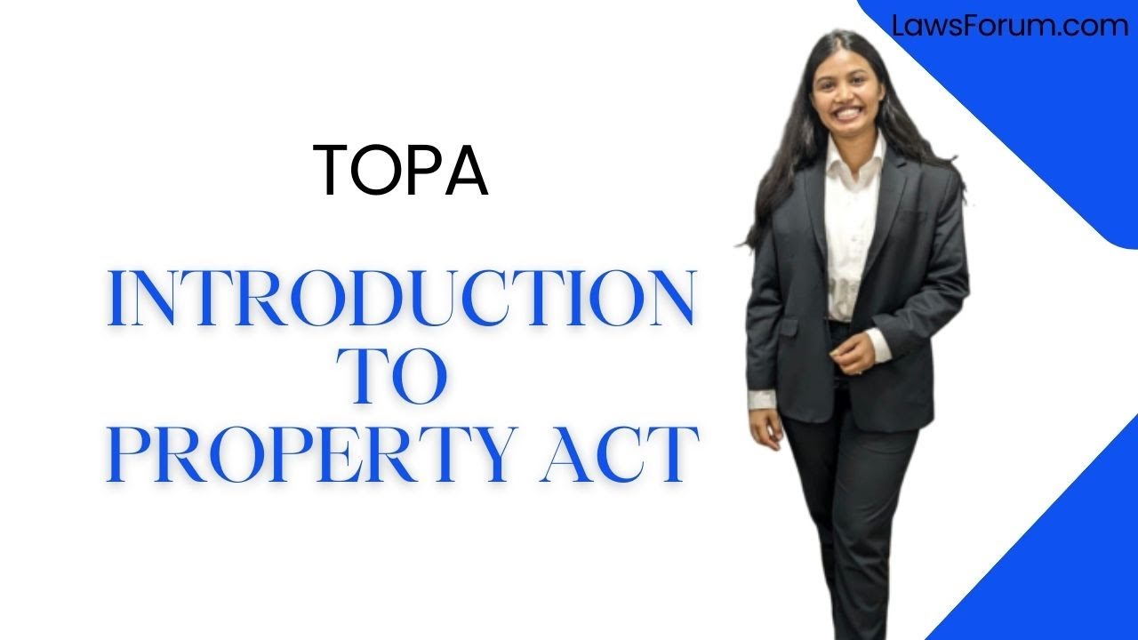 🎥 Introduction to Property Act: Legal Provisions Explained! 📜