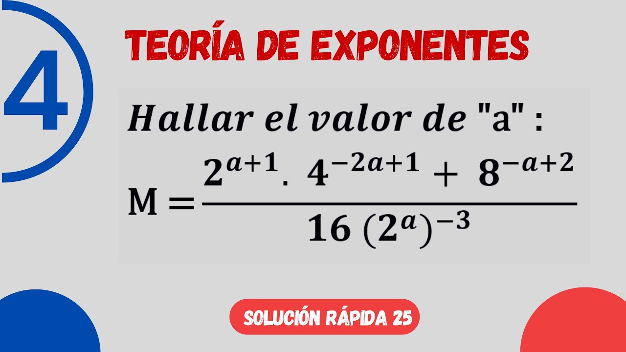 TEORÍA DE EXPONENTES - EJERCICIO 04 