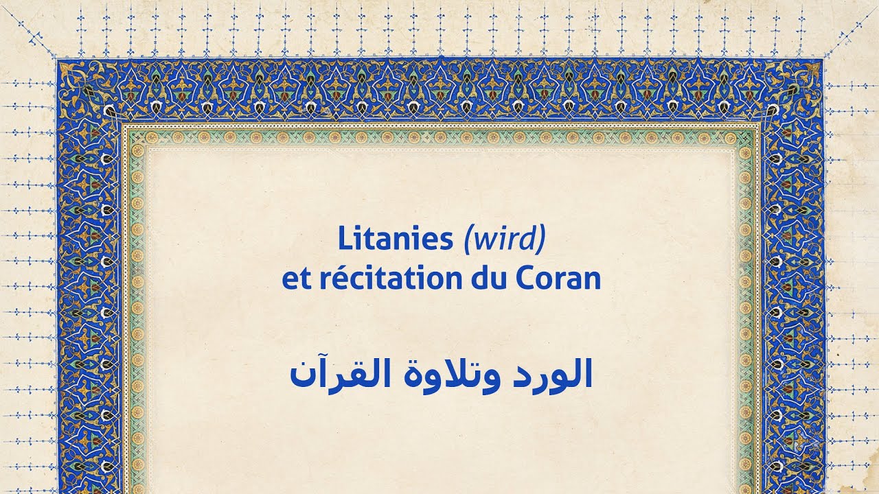 Litanies (wird) - Hizb 39 & 40