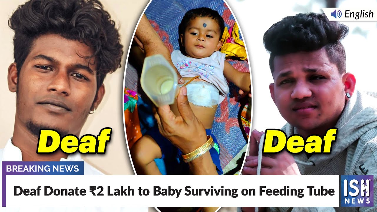 Deaf Donate ₹2 Lakh to Baby Surviving on Feeding Tube