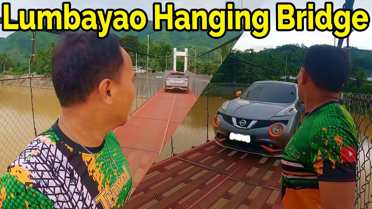 Lumbayao Hanging Bridge | Maagian sa Gagmay nga sakyanan