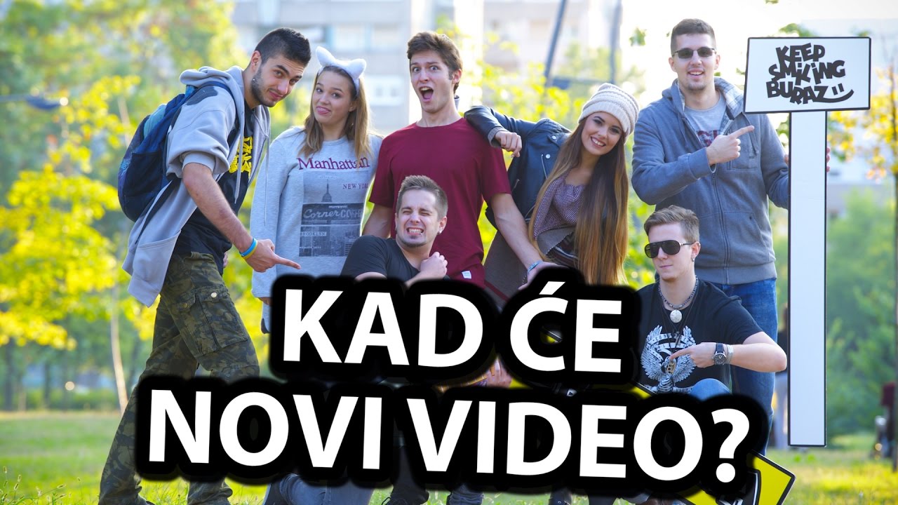 KAD ĆE NOVI VIDEO?