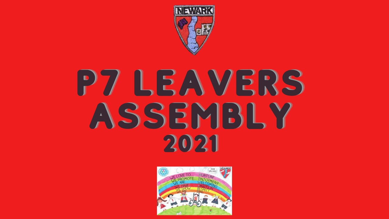 Primary 7 Leavers Assembly 2021