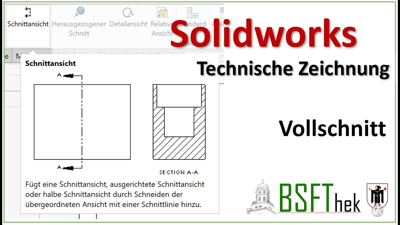 Technische Zeichnung in SolidWorks: Erzeugen eines Vollschnitts mit Bemaßung