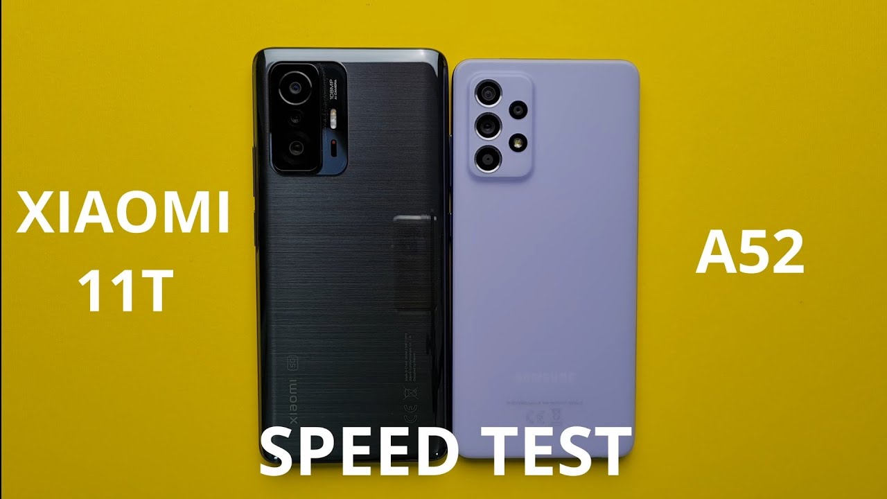 Xiaomi 11T vs Samsung A52 Speed Test