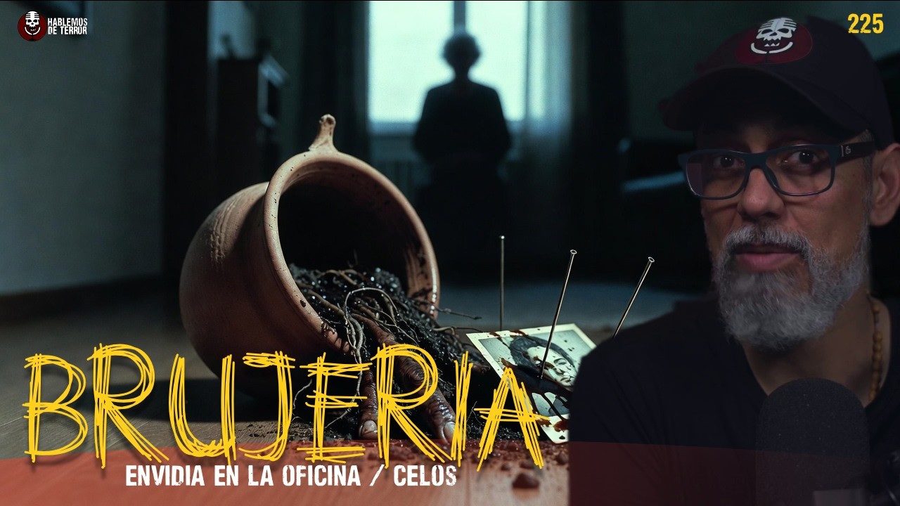 3 casos Reales de Brujería en México: celos y envidias | Ep.225