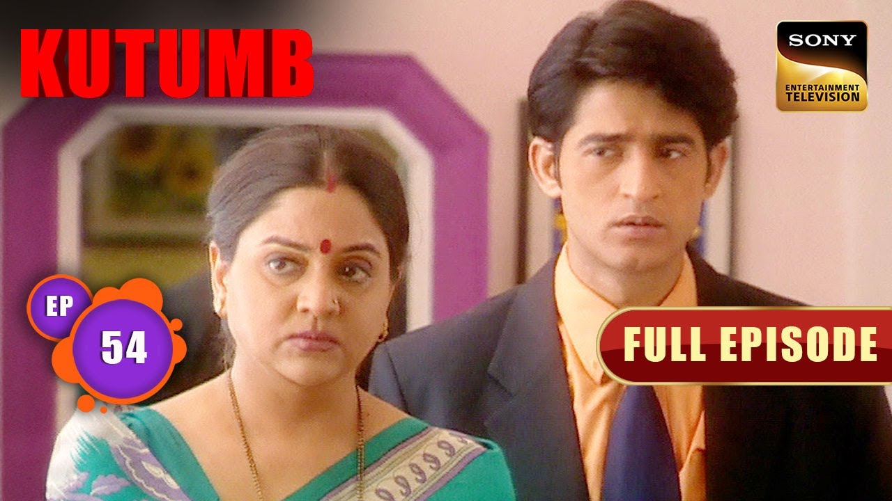 किसने मारा Pratham को थप्पड़? | Kutumb | Full Ep 54 | Hiten-Gauri Love Saga